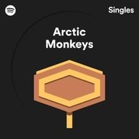 Arctic Monkeys - Spotify Singles
