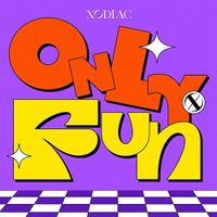 XODIAC - ONLY FUN