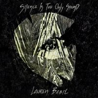 Lauren Babic - Silence Is The Only Sound