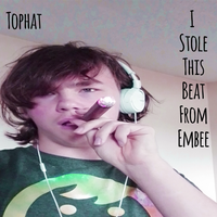 Tophat - I Stole This Beat From Embee
