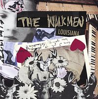 The Walkmen - Louisiana