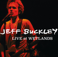 Jeff Buckley - Live at Wetlands, New York, NY 8/16/94