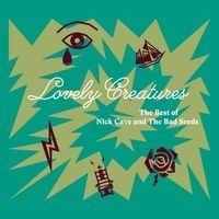 Nick Cave & The Bad Seeds - Lovely Creatures: The Best of Nick Cave and The Bad Seeds (1984-2014)