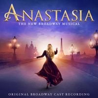 Broadway Cast - Anastasia (Original Broadway Cast Recording)