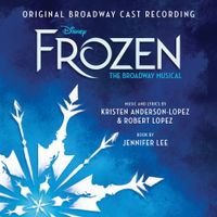 Broadway Cast - Frozen: The Broadway Musical (Original Broadway Cast Recording)