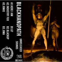 Blackhandpath - Unreleased Sounds