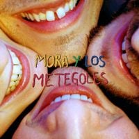 Mora Y Los Metegoles - Mora y los Metegoles
