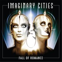 Imaginary Cities - Fall of Romance