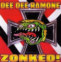 Dee Dee Ramone - Zonked!