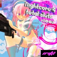 Various Artists - nightcore4totalsluts VA001