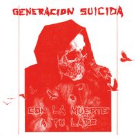 Generacion Suicida - Con la muerte a tu lado