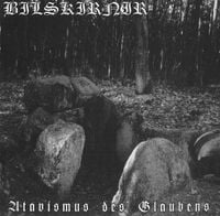 Bilskirnir - Atavismus des Glaubens