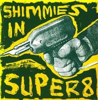 Huggy Bear / Darlin' / Colm / Stereolab - Shimmies in Super 8