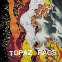 Topaz Rags - Capricorn Born Again