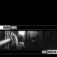 Catch 22 - Keasbey Nights