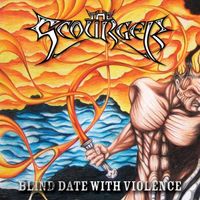 The Scourger - Blind Date With Violence