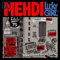 DJ Mehdi - Lucky Girl