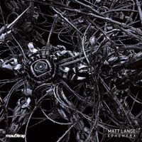 Matt Lange - Ephemera