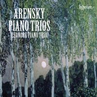 Leonore Piano Trio - Arensky: Piano Trios
