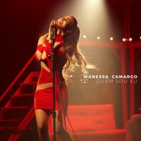 Wanessa Camargo - Quem Sou Eu