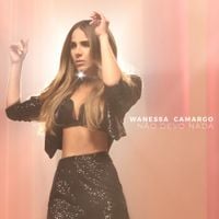 Wanessa Camargo - N&atilde;o Devo Nada