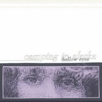 Camping In Alaska - Hollow Eyes