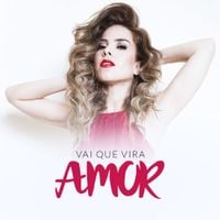 Wanessa Camargo - Vai Que Vira Amor
