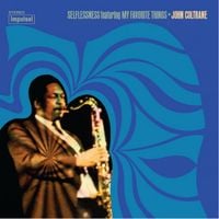 John Coltrane - Selflessness: Featuring My Favorite Things