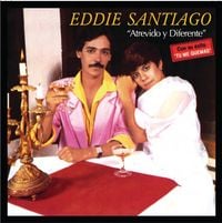 Eddie Santiago - Atrevido y Diferente
