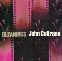 John Coltrane - Gleanings