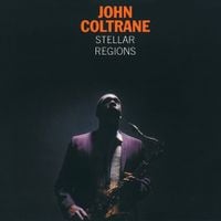 John Coltrane - Stellar Regions