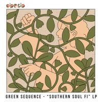 Green Sequence - Southern Soul Fi