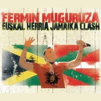 Ferm&iacute;n Muguruza - Euskal Herria Jamaica Clash