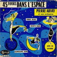 Pierre Arvay - 45 Tours Dans l'espace
