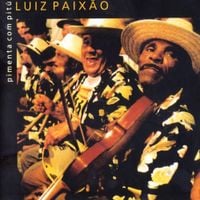 Mestre Luiz Paix&atilde;o - Pimenta com Pit&uacute;