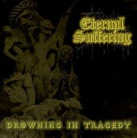 Eternal Suffering - Drowning in Tragedy