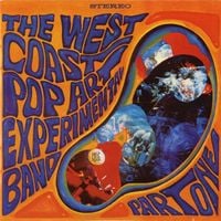 The West Coast Pop Art Experimental Band - Part One