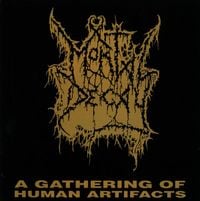 Mortal Decay - A Gathering of Human Artifacts