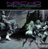 Nacho Picasso & Blue Sky Black Death - For the Glory