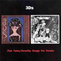 3Ds - Fish Tales / Swarthy Songs for Swabs