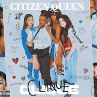 Citizen Queen - CLIQUE