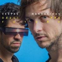 Vespas Mandarinas - Daqui Pro Futuro
