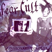 Fear Cult - Visionary Complex