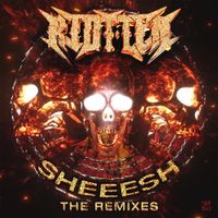 Riot Ten - SHEEESH (The Remixes)