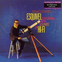 Esquivel - Exploring New Sounds in Hi-Fi
