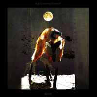 虻瀬犬 [Abu-Se-Ken] - 犬よ、叫べよ、家畜共。 [dog / screaming / livestock]