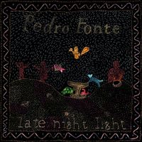 Pedro Fonte - Luz Na Madrugada