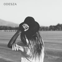 ODESZA - Sun Models