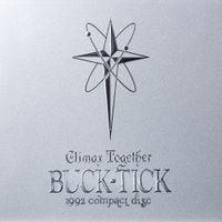 BUCK-TICK - Climax Together -1992 Compact Disc-