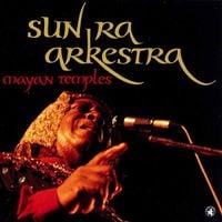 Sun Ra - Mayan Temples